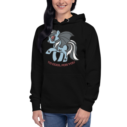 To Cool Unisex Hoodie