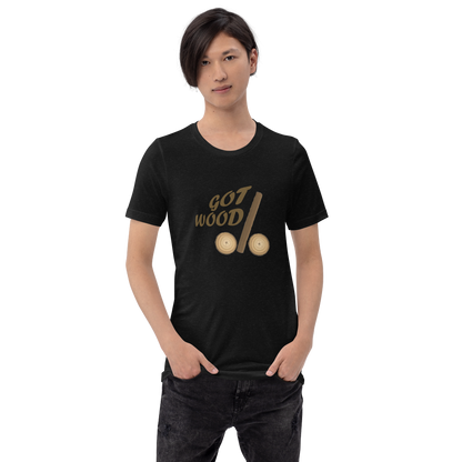 Got wood Unisex t-shirt