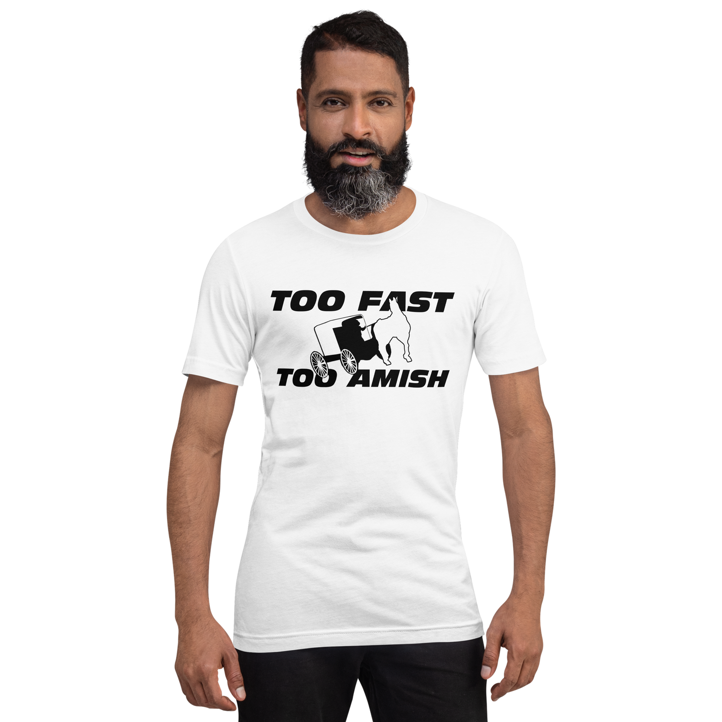 Too Fast Too Amish Unisex t-shirt